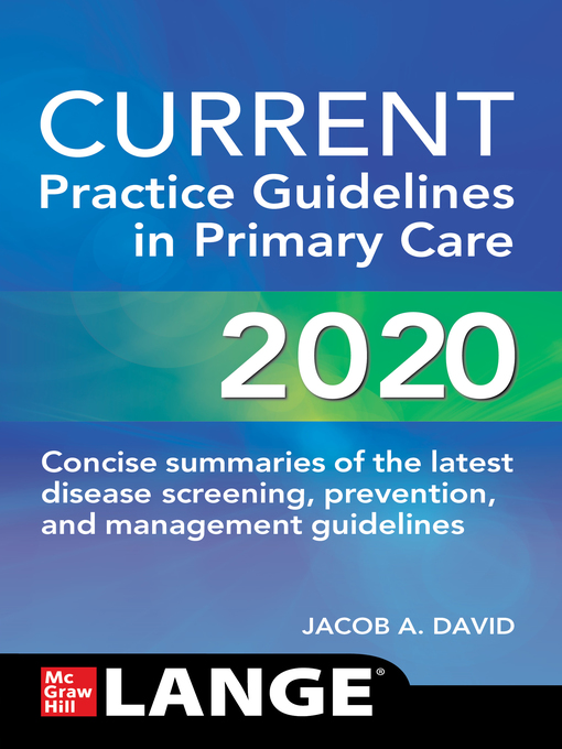 Title details for CURRENT Practice Guidelines in Primary Care 2020 by Joseph S. Esherick - Available